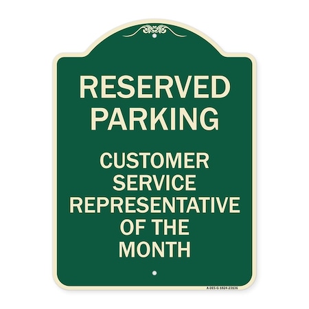 Signmission Reserved Parking Customer Service Representative of the Month Aluminum Sign, 24" x 18", G-1824-23136 A-DES-G-1824-23136